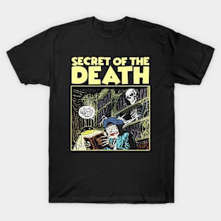 secret of the death T-Shirt